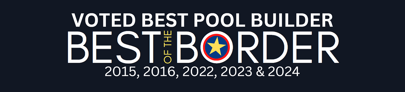 best of the border in pool construction